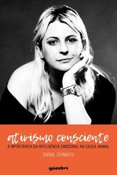 Imagem de ATIVISMO CONSCIENTE - A IMPORTANCIA DA INTELIGENCIA EMOCIONAL NA CAUSA ANIMAL
