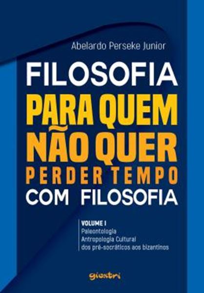 Picture of FILOSOFIA PARA QUEM NAO QUER PERDER TEMPO COM FILOSOFIA