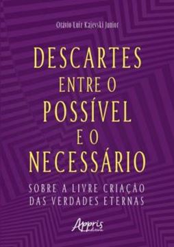 Imagem de DESCARTES ENTRE O POSSIVEL E O NECESSARIO