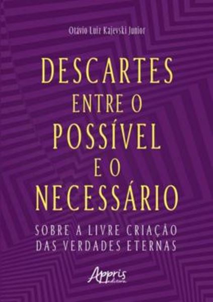 Picture of DESCARTES ENTRE O POSSIVEL E O NECESSARIO