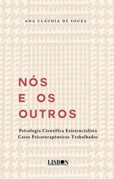 Imagem de NOS E OS OUTROS - PSICOLOGIA EXISTENCIALISTA - CASOS PSICOTERAPEUTICO