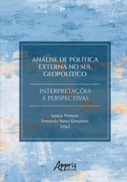 Imagem de ANALISE DE POLITICA EXTERNA NO SUL GEOPOLITICO - INTERPRETACOES E PERSPECTIVAS
