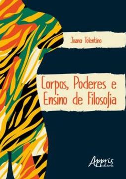 Imagem de CORPOS, PODERES E ENSINO DE FILOSOFIA