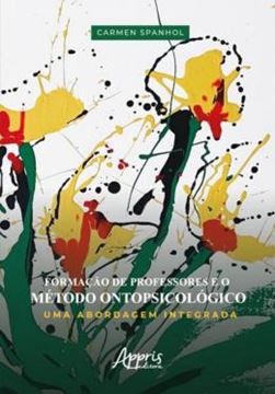 Imagem de FORMACAO DE PROFESSORES E O METODO ONTOPSICOLOGICO – UMA ABORDAGEM INTEGRADA