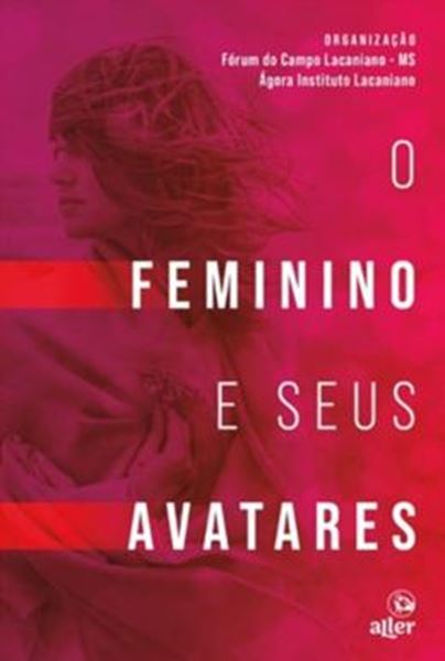 Picture of FEMININO E SEUS AVATARES, O