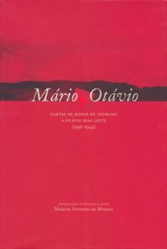 Imagem de MARIO, OTAVIO – CARTAS DE MARIO DE ANDRADE A OTAVIO DIAS LEITE