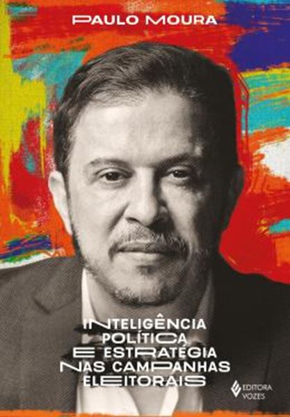 Picture of INTELIGENCIA POLITICA E ESTRATEGIA NAS CAMPANHAS ELEITORAIS