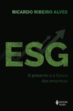 Imagem de ESG - O PRESENTE E O FUTURO DAS EMPRESAS