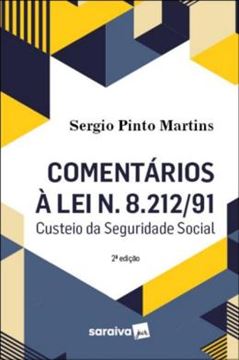 Imagem de COMENTARIOS A LEI 8.212/91 - CUSTEIO DA SEGURIDADE SOCIAL - 2ª ED