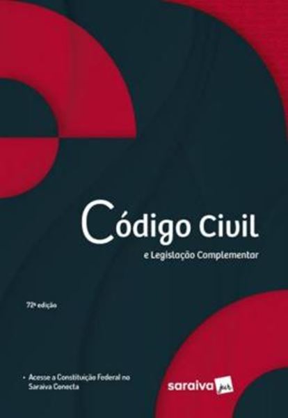 Picture of CODIGO CIVIL E LEGISLACAO COMPLEMENTAR - 72ª ED
