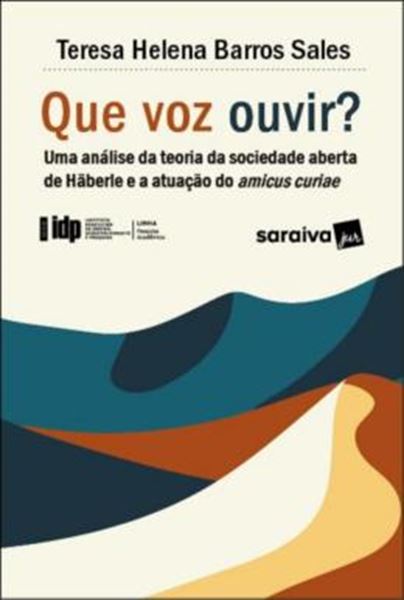 Picture of SERIE IDP - QUE VOZ OUVIR? UMA ANALISE DA TEORIA DA SOCIEDADE ABERTA PETER HABERLE