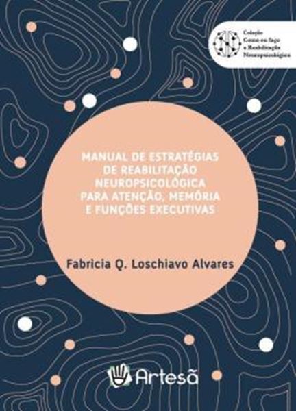 Picture of MANUAL DE ESTRATEGIAS DE REABILITACAO NEUROPSICOLOGICA PARA ATENCAO, MEMORIA E FUNCOES EXECUTIVAS