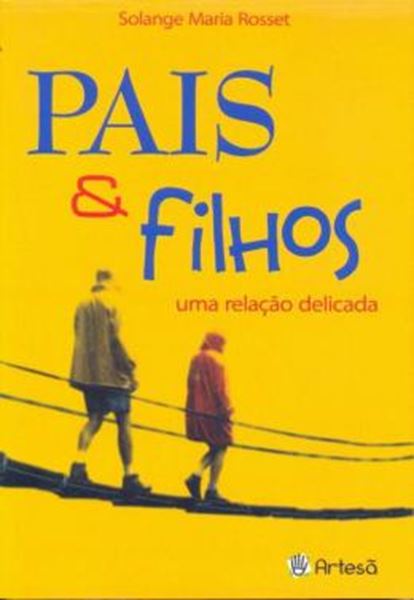 Picture of PAIS & FILHOS - UMA RELACAO DELICADA - 4ª ED