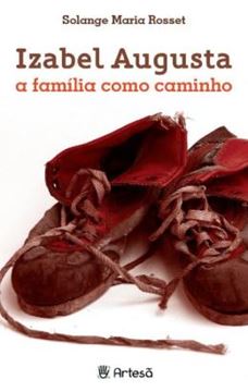 Imagem de IZABEL AUGUSTA - A FAMILIA COMO CAMINHO - 3ª ED