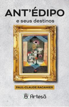 Imagem de ANT´EDIPO E SEUS DESTINOS