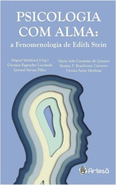 Picture of PSICOLOGIA COM ALMA - A FENOMENOLOGIA DE EDITH STEIN