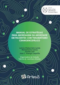 Imagem de MANUAL DE ESTRATEGIAS PARA ABORDAGEM DA ANSIEDADE EM PACIENTES COM TRAUMATISMO CRANIOENCEFALICO