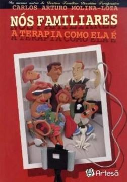 Imagem de NÓS FAMILIARES - A TERAPIA COMO ELA É