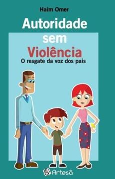Imagem de AUTORIDADE SEM VIOLENCIA - O RESGATE DA VOZ DOS PAIS - 2ªED