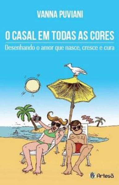 Picture of O CASAL EM TODAS AS CORES - DESENHANDO O AMOR QUE NASCE, CRESCE E CURA - 2ªED
