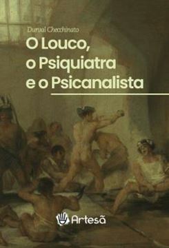 Imagem de O LOUCO, O PSIQUIATRA E O PSICANALISTA