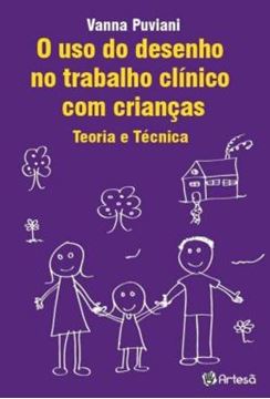 Imagem de O USO DO DESENHO NO TRABALLHO CLINICO COM CRIANCAS: TEORIA E TECNICA - 2ª ED