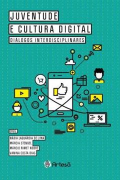 Imagem de JUVENTUDE E CULTURA DIGITAL - DIALOGOS INTERDISCIPLINARES