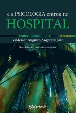 Imagem de E A PSICOLOGIA ENTROU NO HOSPITAL