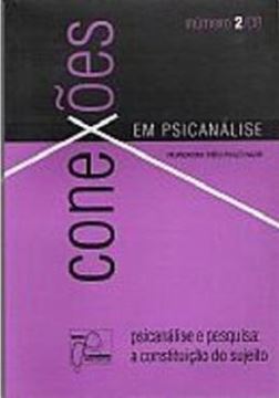 Imagem de CONEXOES EM PSICANALISE - PSICANALISE E PESQUISA - A CONSTITUICAO DO SUJEITO