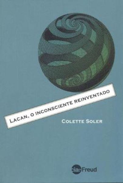 Picture of LACAN, O INCONSCIENTE REINVENTADO