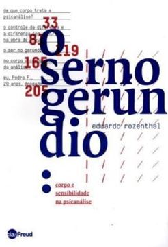 Imagem de O SER NO GERUNDIO - CORPO E SENSIBILIDADE NA PSICANALISE