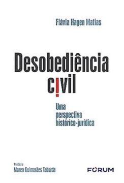 Imagem de DESOBEDIÊNCIA CIVIL: UMA PERSPECTIVA HISTÓRICO-JURÍDICO