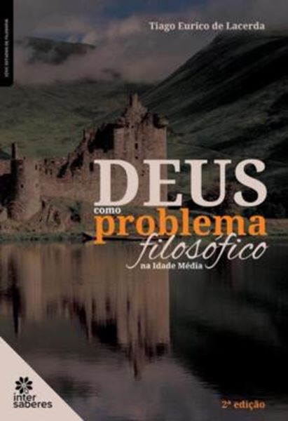 Picture of DEUS COMO PROBLEMA FILOSÓFICO NA IDADE MEDIA - 2ªED
