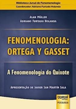 Imagem de FENOMENOLOGIA: ORTEGA Y GASSET - A FENOMENOLOGIA DO QUIXOTE
