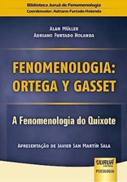 Picture of FENOMENOLOGIA: ORTEGA Y GASSET - A FENOMENOLOGIA DO QUIXOTE