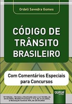 Imagem de CÓDIGO DE TRÂNSITO BRASILEIRO - COM COMENTÁRIOS ESPECIAIS PARA CONCURSOS