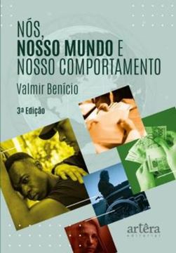 Imagem de NOS, NOSSO MUNDO E NOSSO COMPORTAMENTO