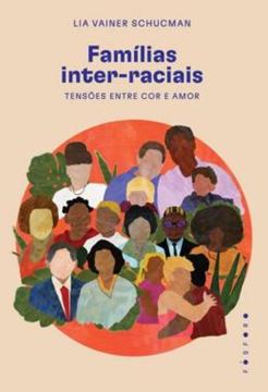 Imagem de FAMILIAS INTER-RACIAIS - TENSOES ENTRE COR E AMOR