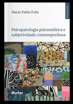 Imagem de PSICOPATOLOGIA PSICANALITICA E SUBJETIVIDADE CONTEMPORANEA