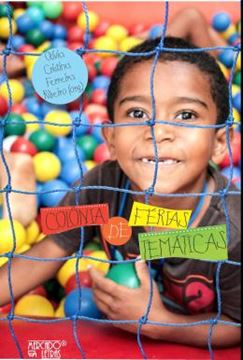 Imagem de COLONIA DE FERIAS TEMATICAS - EXPERIENCIAS EDUCATIVAS DE LAZER E EXTENSAO