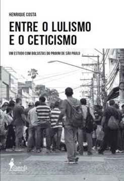Imagem de ENTRE O LULISMO E O CETICISMO - UM ESTUDO COM BOLSISTAS DO PROUNI DE SAO PAULO