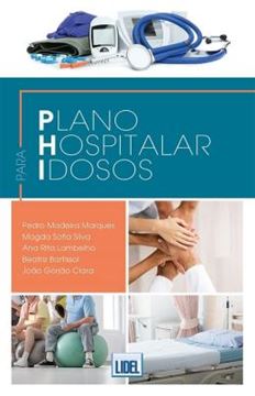 Imagem de PLANO HOSPITALAR PARA IDOSOS - PREVENCAO DO DELIRIUM E DO IMOBILISMO E OTIMIZACAO DA ASSISTENCIA