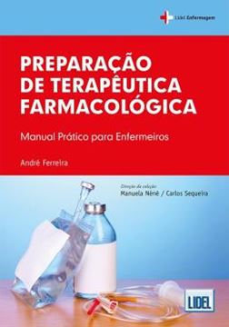 Imagem de PREPARACAO DE TERAPEUTICA FARMACOLOGICA - MANUAL PRATICO PARA ENFERMEIROS