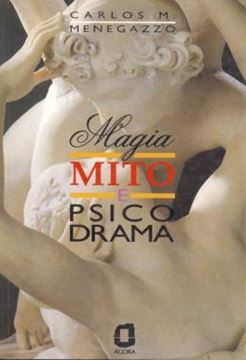 Imagem de MAGIA, MITO E PSICODRAMA