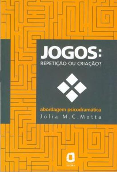 Picture of JOGOS: REPETICAO OU CRIACAO?