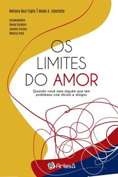 Picture of OS LIMITES DO AMOR - QUANDO VOCE AMA ALGUEM QUE TEM PROBLEMAS COM ALCOOL E DROGAS
