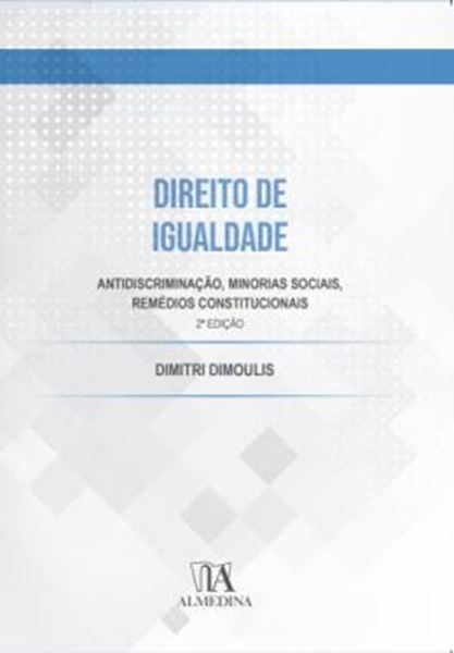 Picture of DIREITO DE IGUALDADE - ANTIDISCRIMINACAO, MINORIAS SOCIAIS, REMEDIOS CONSTITUCIONAIS - 2ª ED
