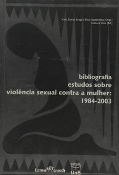 Picture of BIBLIOGRAFIA ESTUDOS SOBRE VIOLENCIA SEXUAL CONTRA A MULHER - 1984-2003