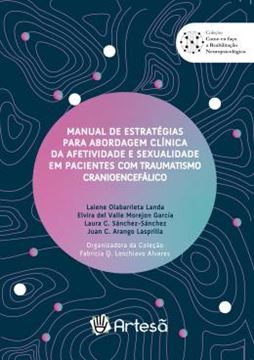 Imagem de MANUAL DE ESTRATEGICAS PARA ABORDAGEM CLINICA DA AFETIVIDADE E SEXUALIDADE EM PACIENTES COM TRAUMATISMO CRANIOENCEFALICO