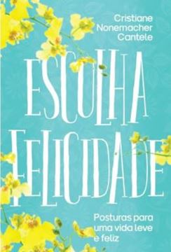 Imagem de ESCOLHA FELICIDADE